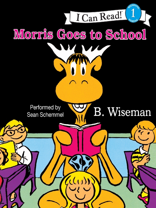 Title details for Morris Goes to School by B. Wiseman - Available